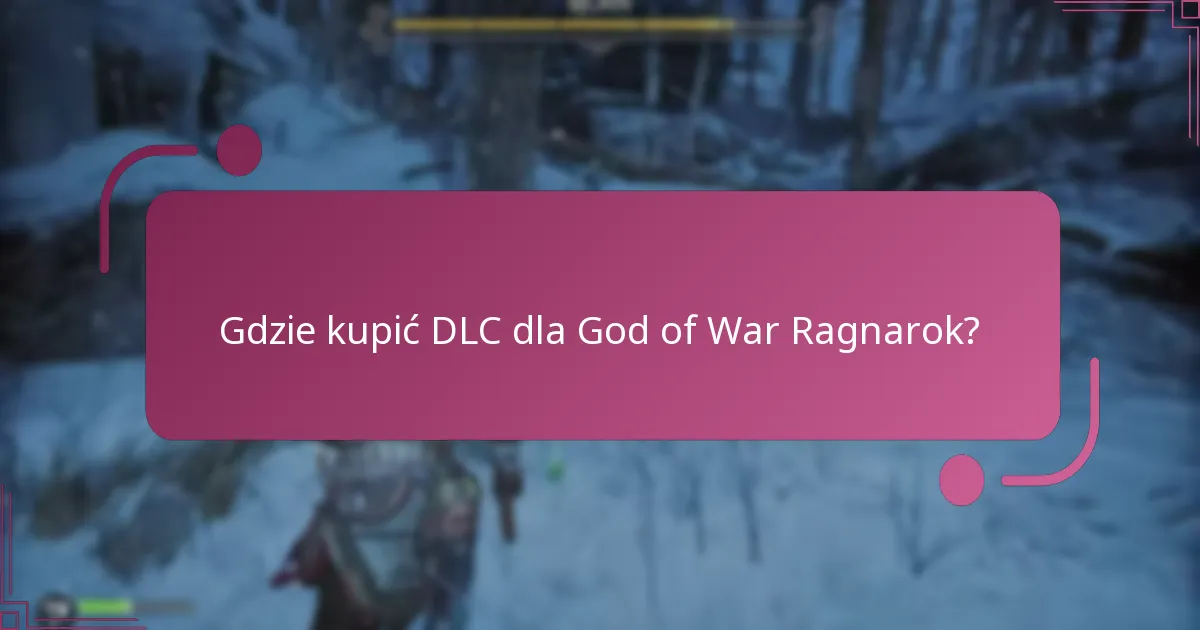 Gdzie kupić DLC dla God of War Ragnarok?
