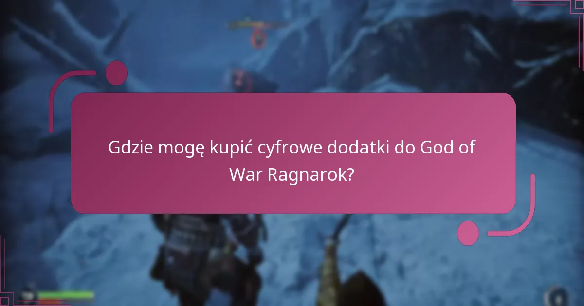Gdzie mogę kupić cyfrowe dodatki do God of War Ragnarok?