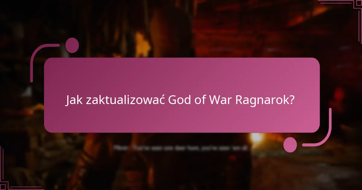 Jak zaktualizować God of War Ragnarok?
