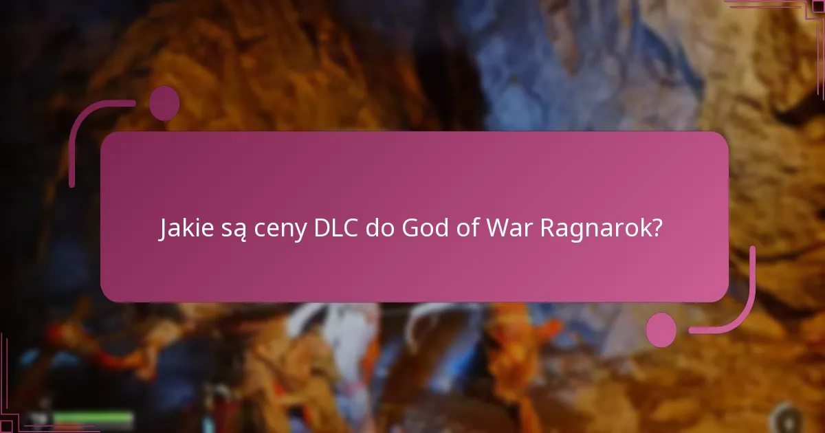 Jakie są ceny DLC do God of War Ragnarok?